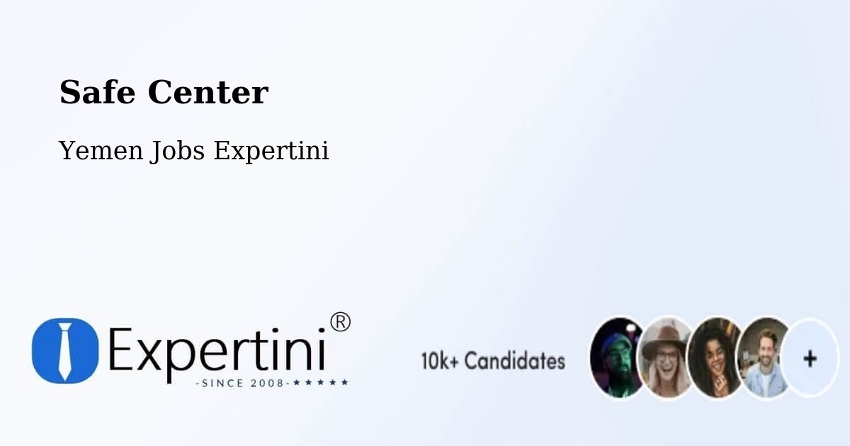 Safety Center – Dhi Na'Im - Yemen Jobs Expertini